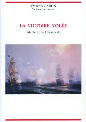 Guerre incomprise ou la victoire volee Bataille de Chesapeake 1781