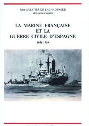 Marine francaise et la guerre civile d'Espagne 1936 1939